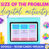 Size of the Problem Digital Activity - Boom Cards & Editable Google Slides Game