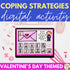 Valentine's Day Activity - Coping Strategies Digital Resource for Valentine's