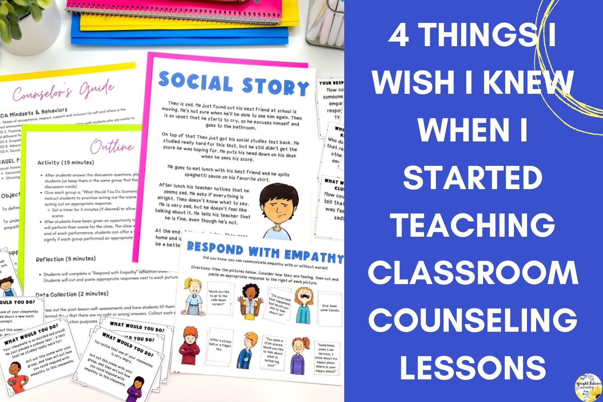 4 Things I Wish I Knew When I Started Teaching Classroom Counseling Lessons