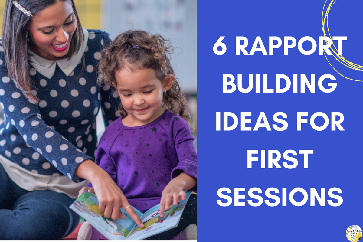 6 Rapport Building Activities | Bright Futures Counseling