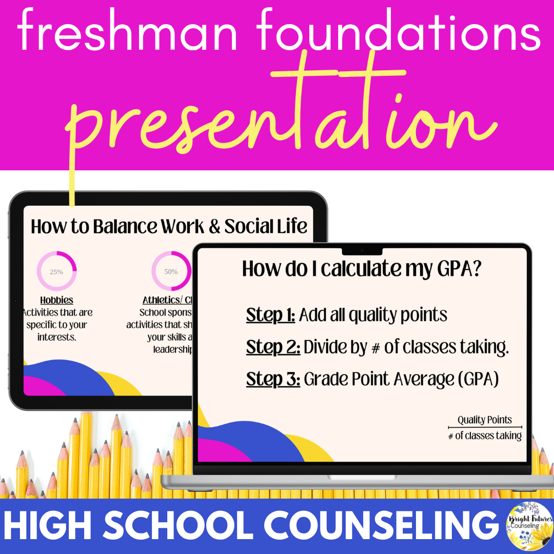 High School Counseling Freshman Foundations Presentation- Lesson for 9