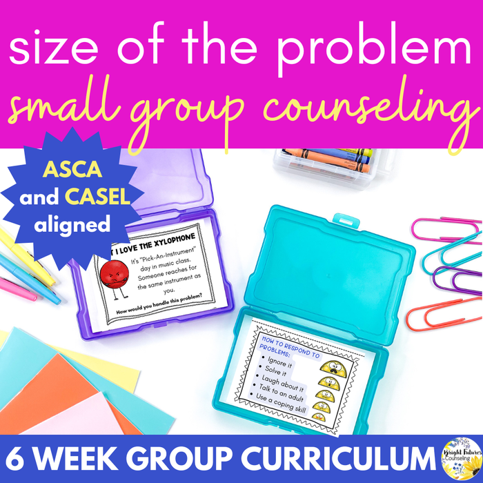 Size of the Problem School Counseling Group - Size of the Problem Activities