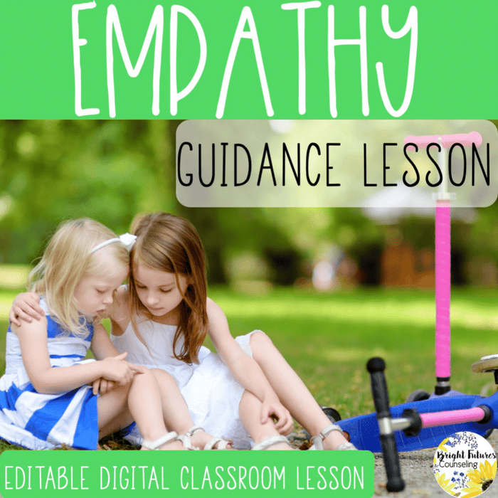 Empathy for Kids | Classroom Guidance Lesson, Activity, and Game